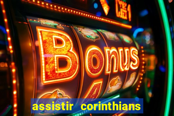 assistir corinthians x palmeiras ao vivo futemax