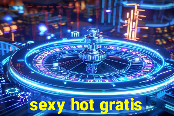 sexy hot gratis