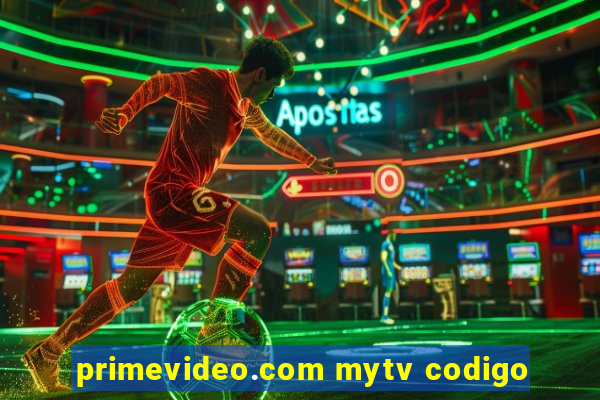 primevideo.com mytv codigo