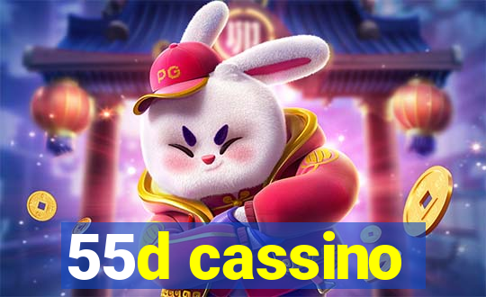 55d cassino