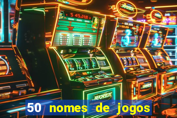 50 nomes de jogos com bola