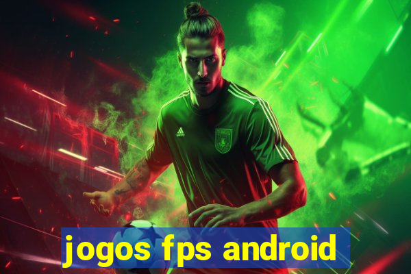 jogos fps android