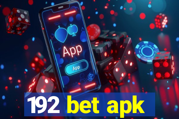 192 bet apk