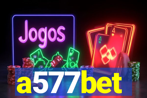 a577bet