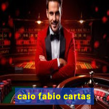 caio fabio cartas