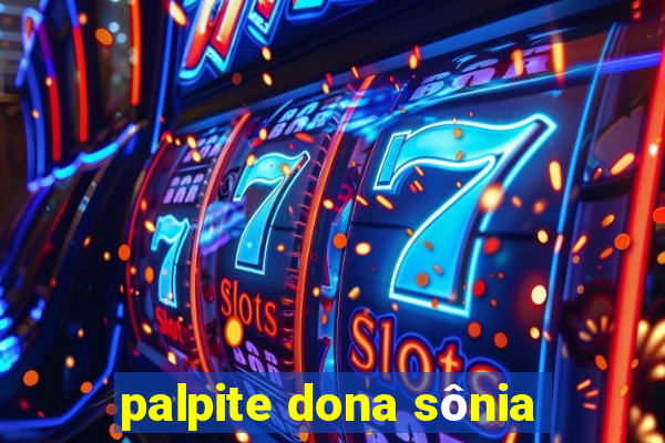 palpite dona sônia