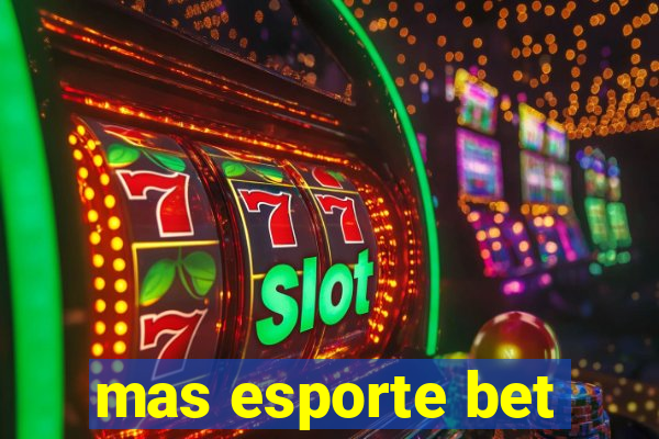 mas esporte bet