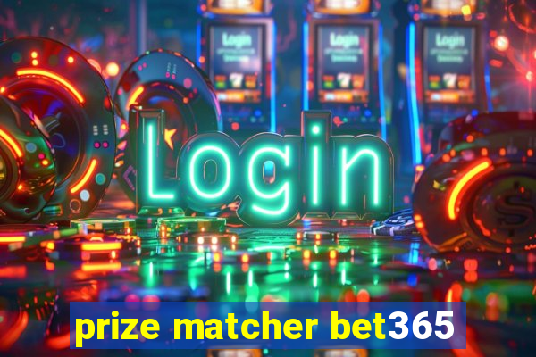 prize matcher bet365