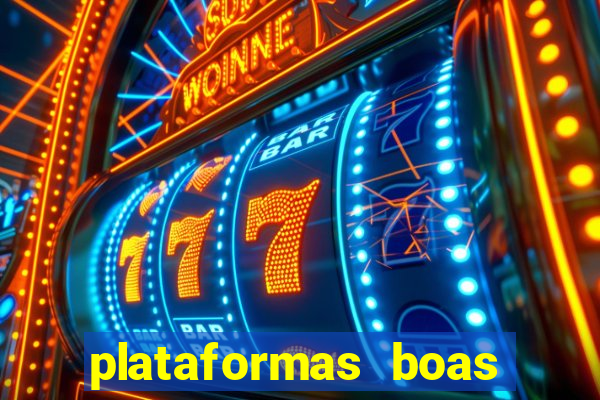 plataformas boas para jogar fortune tiger