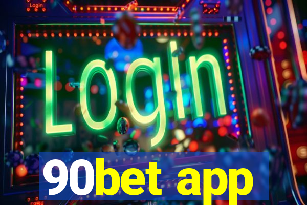 90bet app