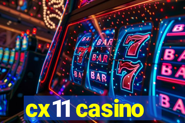 cx11 casino