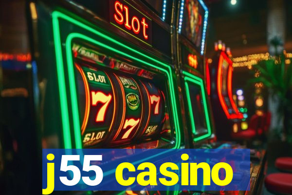 j55 casino