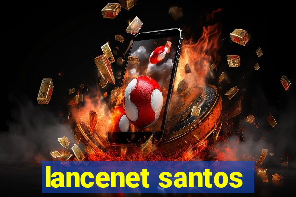 lancenet santos