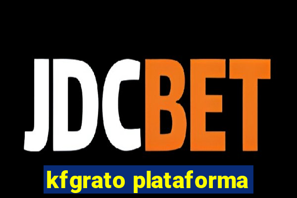 kfgrato plataforma