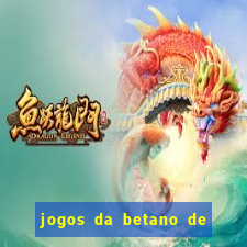 jogos da betano de 10 centavos