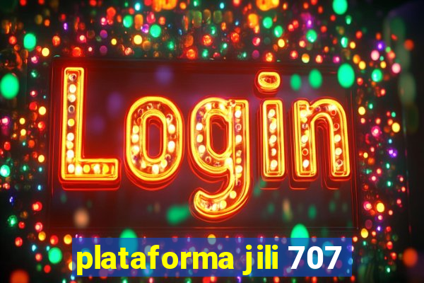 plataforma jili 707