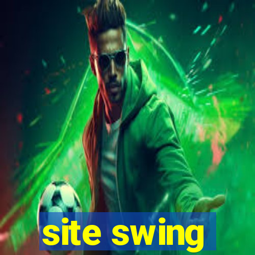 site swing