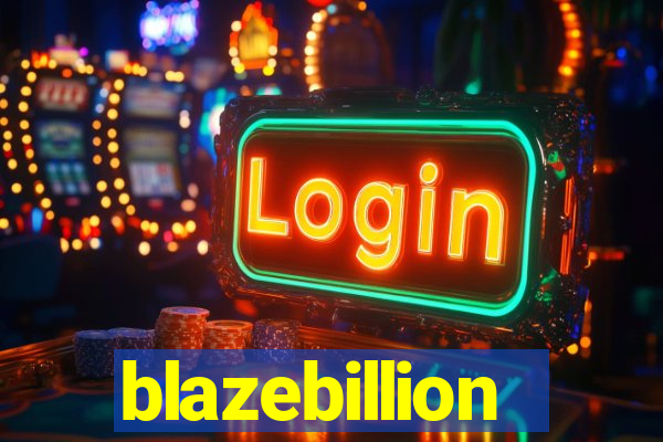 blazebillion