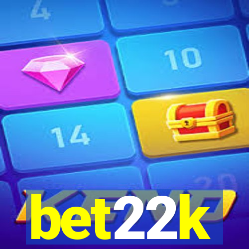 bet22k