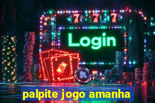 palpite jogo amanha