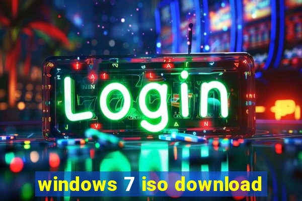 windows 7 iso download