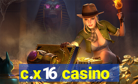 c.x16 casino