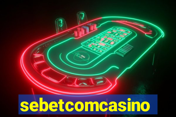 sebetcomcasino