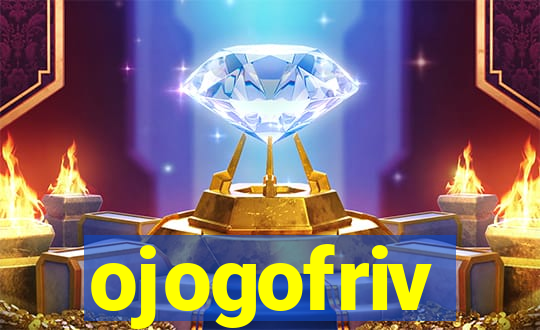 ojogofriv