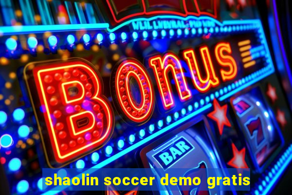 shaolin soccer demo gratis