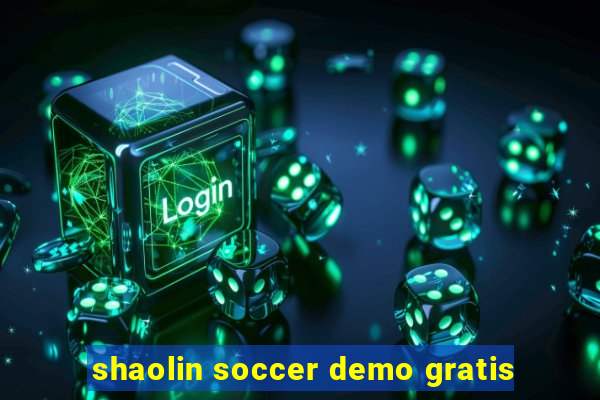 shaolin soccer demo gratis