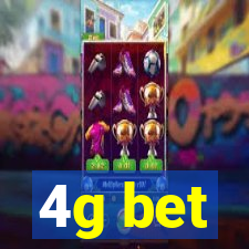 4g bet