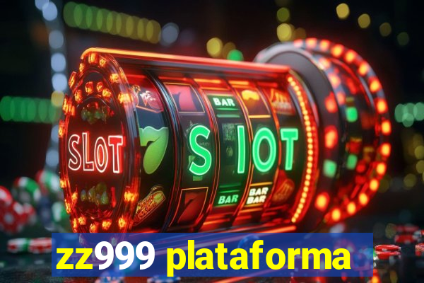 zz999 plataforma