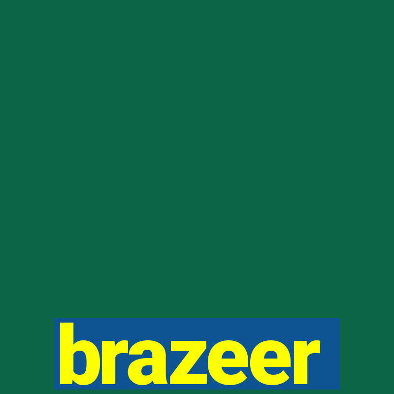 brazeer