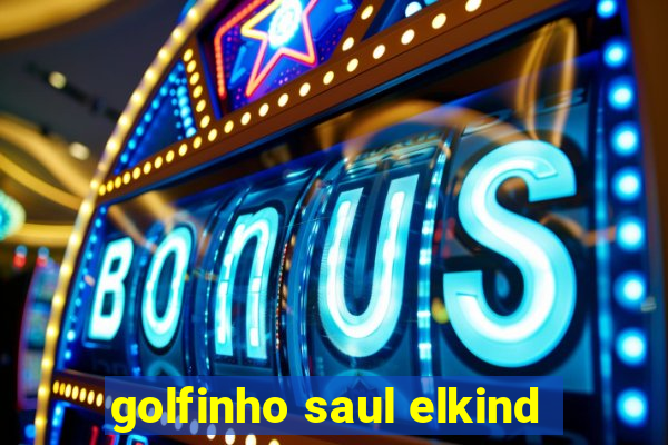 golfinho saul elkind