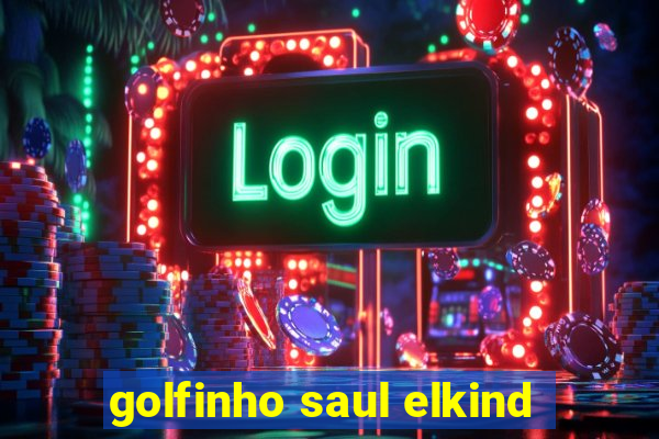 golfinho saul elkind