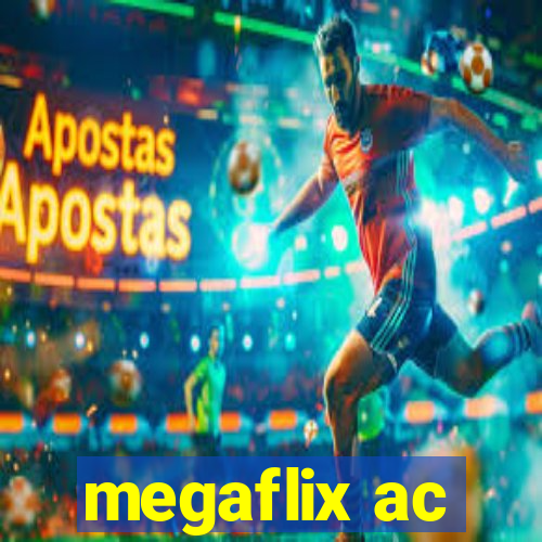 megaflix ac