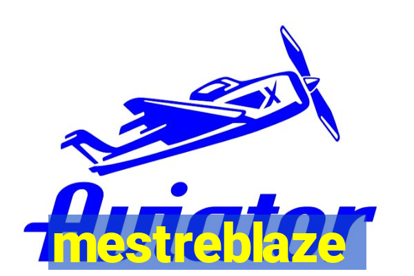 mestreblaze