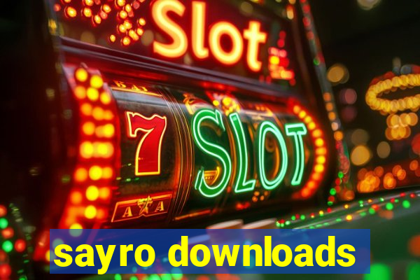 sayro downloads