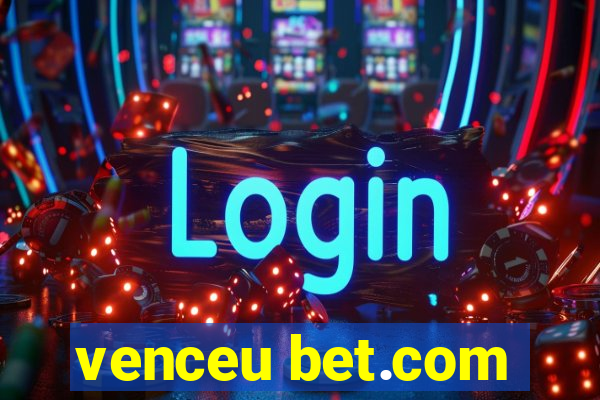 venceu bet.com