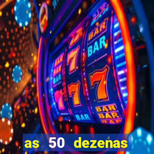 as 50 dezenas melhores de 20 pontos