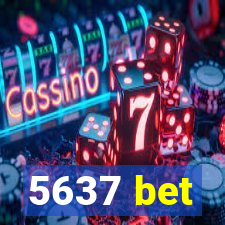 5637 bet