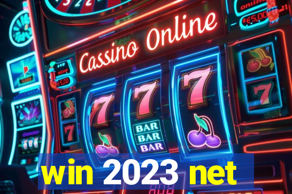 win 2023 net