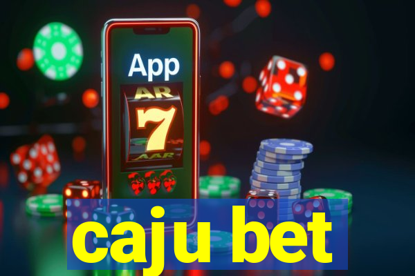 caju bet