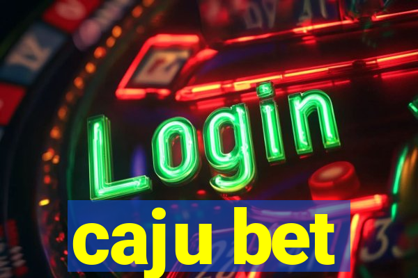 caju bet