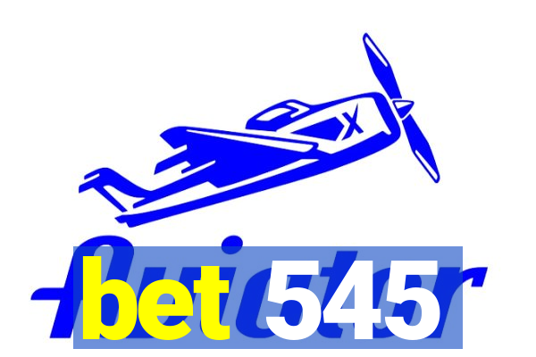 bet 545