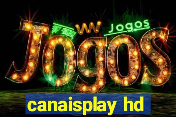 canaisplay hd