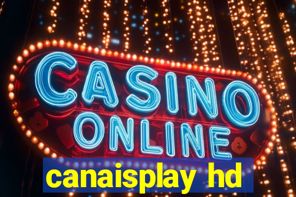 canaisplay hd