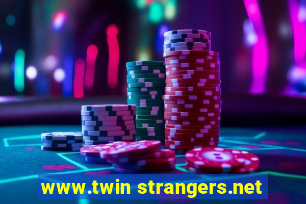 www.twin strangers.net