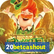 20betcashout