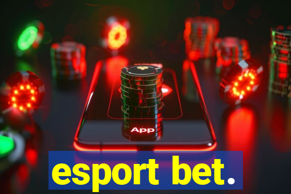 esport bet.